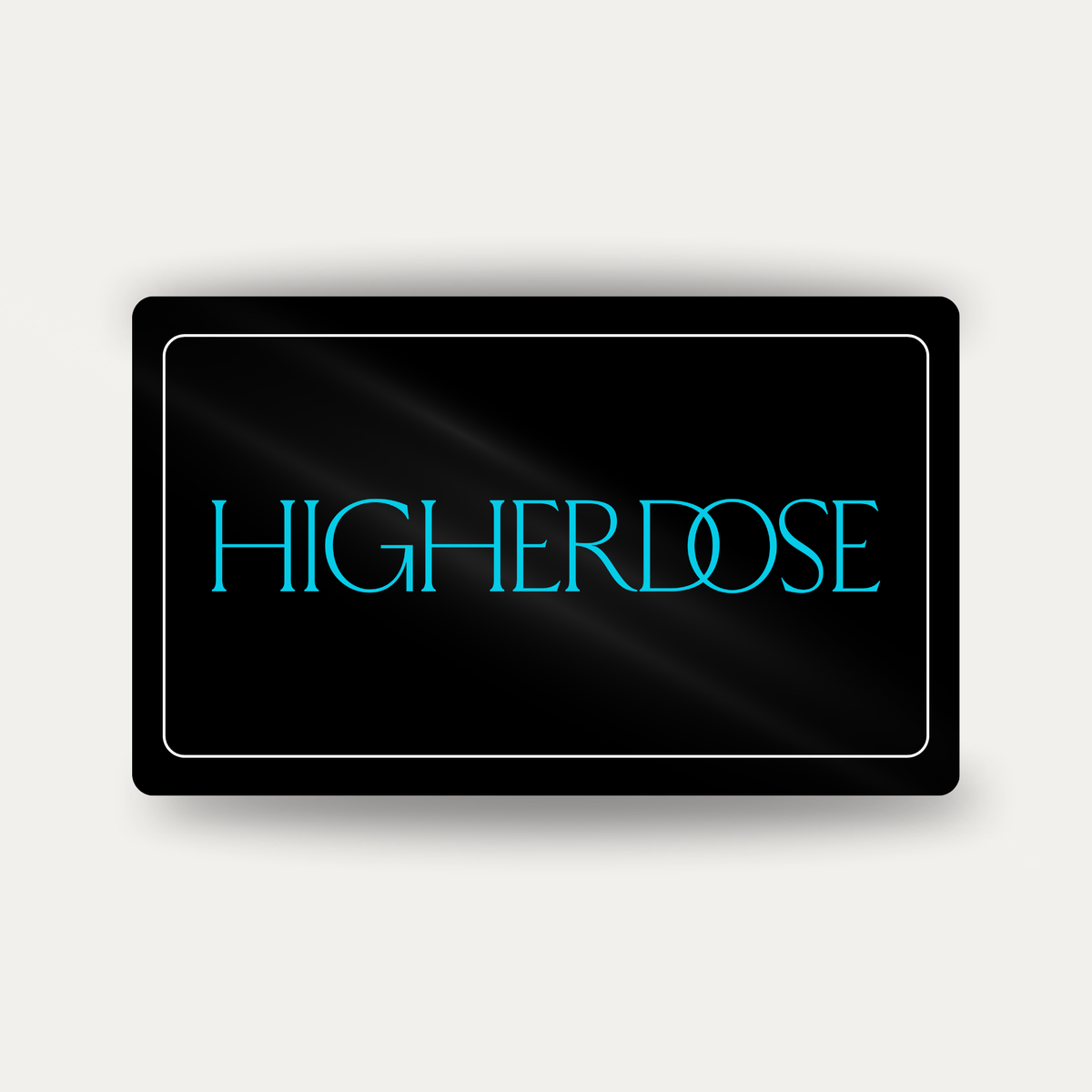 Black gift card with cyan HigherDOSE logo text on center front.